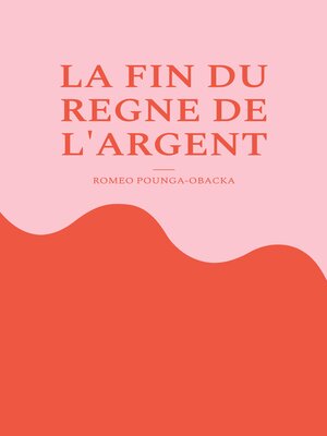 cover image of La fin du règne de l'argent
